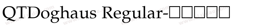 QTDoghaus Regular字体转换